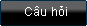Câu hỏi